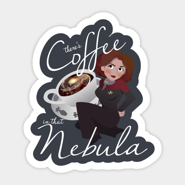 There's Coffee in that Nebula Sticker by KStockingLopez